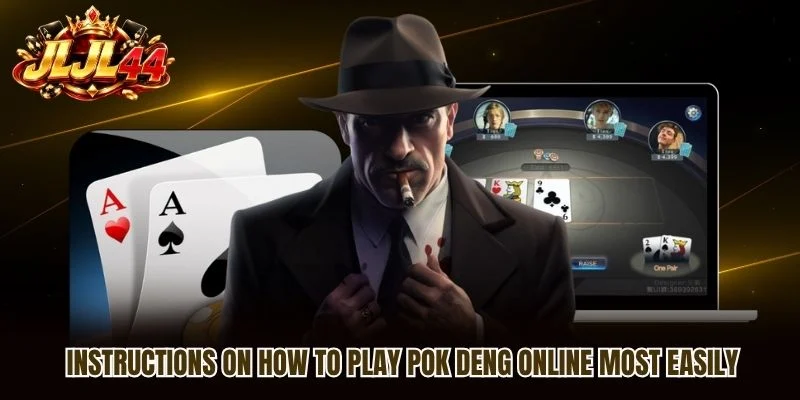 Instructions on how to play Pok Deng online most easily Instructions on how to play Pok Deng online most easily