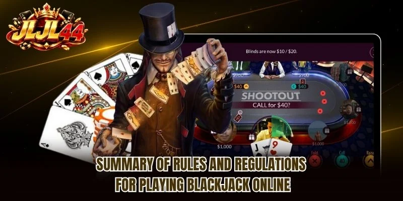 Summary of rules and regulations for playing blackjack online Summary of rules and regulations for playing blackjack online