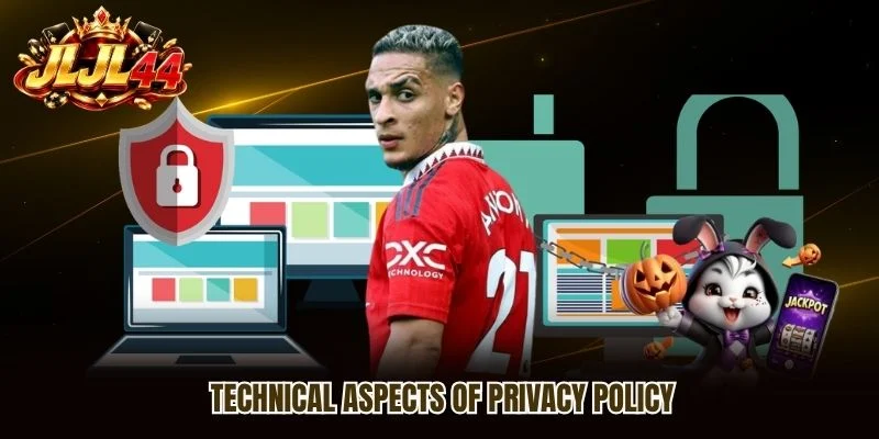 Technical aspects of privacy policy Technical aspects of privacy policy